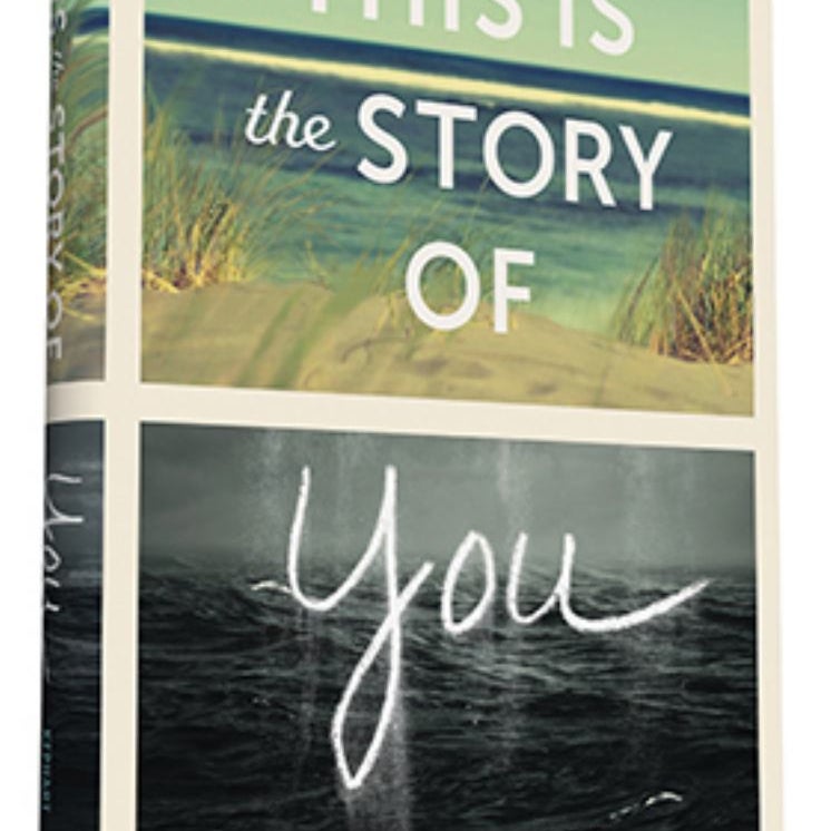 This Is the Story of You