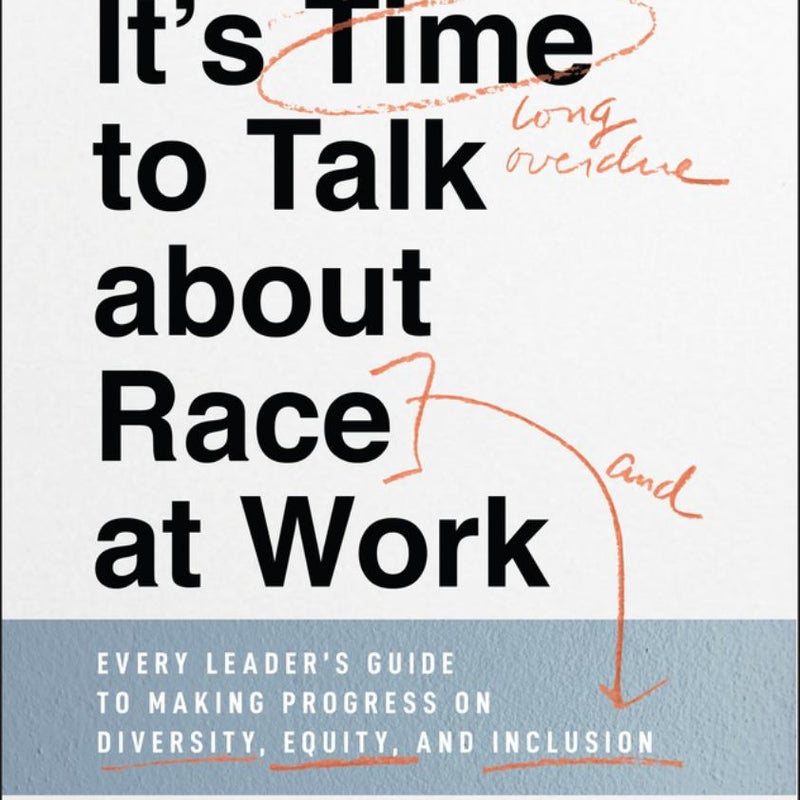 It's Time to Talk about Race at Work