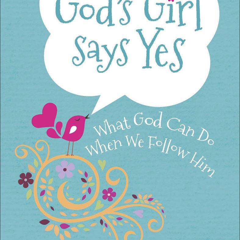 God's Girl Says Yes