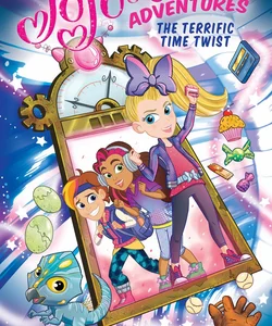 The Terrific Time Twist (JoJo's Sweet Adventures #2)