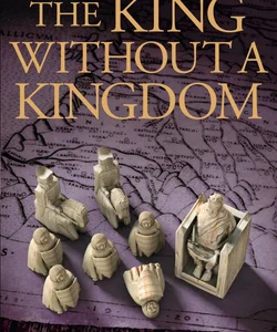 The King Without a Kingdom (the Accursed Kings, Book 7)