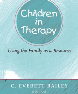 Children in Therapy