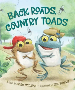 Back Roads, Country Toads