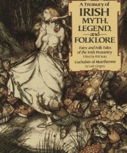 Treasury of Irish Myth, Legend and Folklore