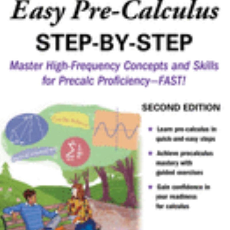 Easy Pre-Calculus Step-By-Step, Second Edition