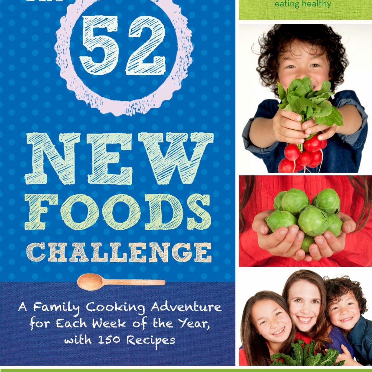 The 52 New Foods Challenge by Jennifer Tyler Lee