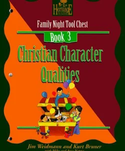 Christian Character Qualities Family Nights Tool Chest