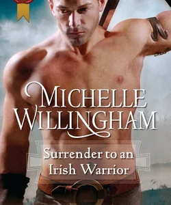 Surrender to an Irish Warrior