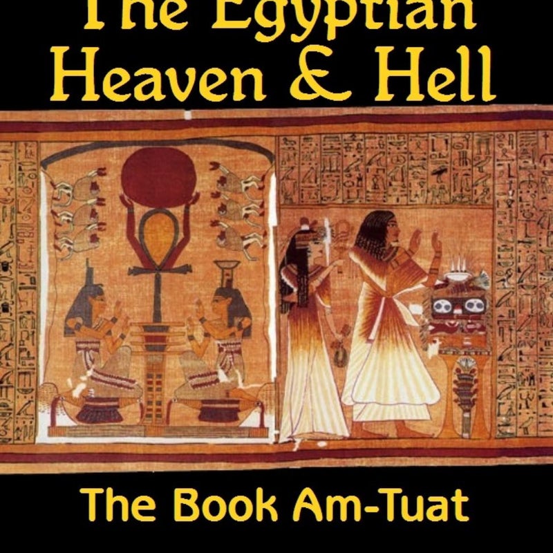 The Egyptian Heaven and Hell