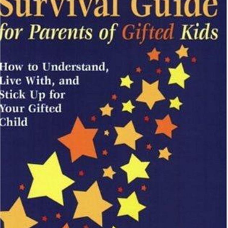 The Survival Guide for Parents of Gifted Kids