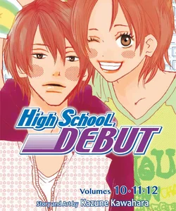 High School Debut (3-In-1 Edition), Vol. 4