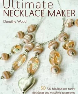 Ultimate Necklace Maker