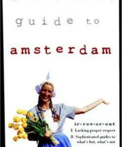 Frommer's Irreverent Guide to Amsterdam