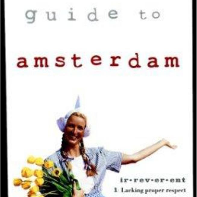 Frommer's Irreverent Guide to Amsterdam