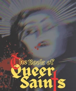 The Book of Queer Saints
