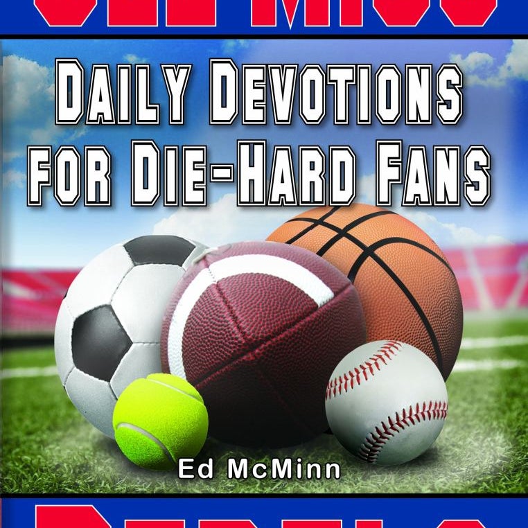 Daily Devotions for Die-Hard Fans Ole Miss Rebels