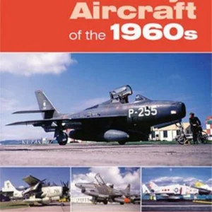 Military Aircraft of The 1960s