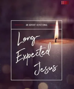 Long-Expected Jesus