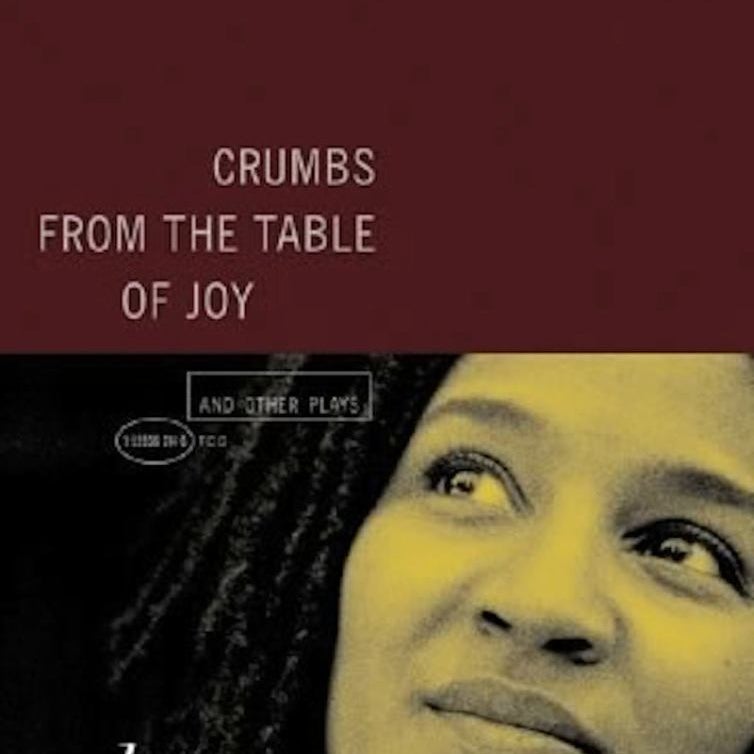 Crumbs from the Table of Joy and Other Plays