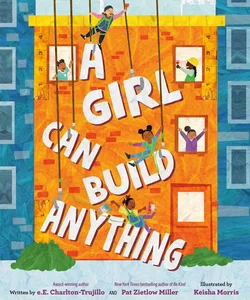 A Girl Can Build Anything