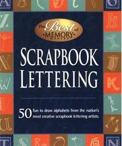 Best of Memory Makers Scrapbook Lettering