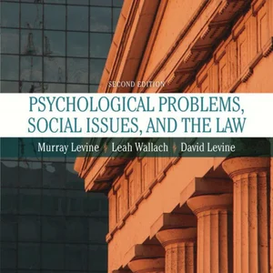 Psychological Problems, Social Issues, and the Law