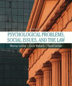 Psychological Problems, Social Issues, and the Law