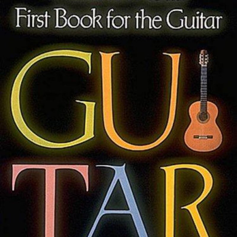 First Book for the Guitar - Part 1