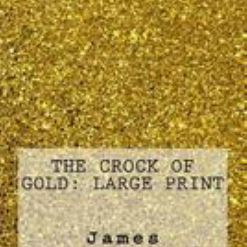 The Crock of Gold: Large Print