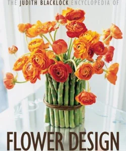 The Judith Blacklock Encyclopedia of Flower Design