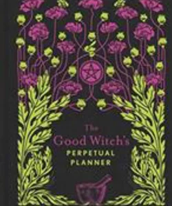 The Good Witch's Perpetual Planner