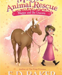 Magic Animal Rescue 3: Maggie and the Unicorn