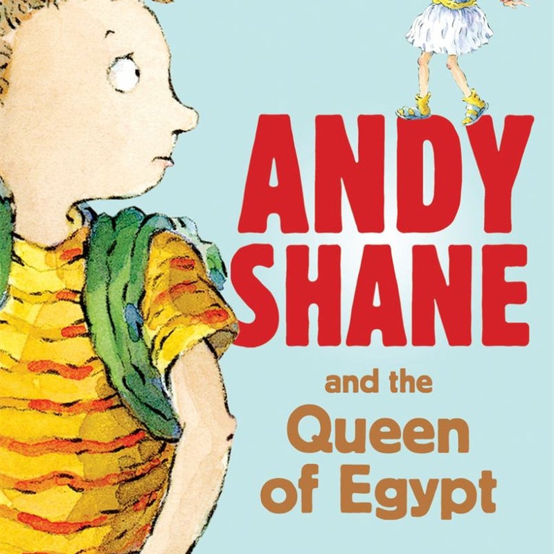 Andy Shane and the Queen of Egypt