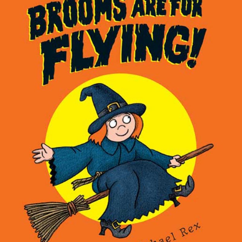 Brooms Are for Flying!