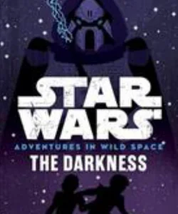 Star Wars Adventures in Wild Space the Darkness