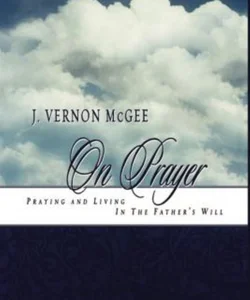 J. Vernon McGee on Prayer