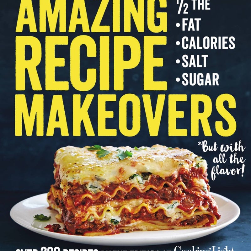 Amazing Recipe Makeovers