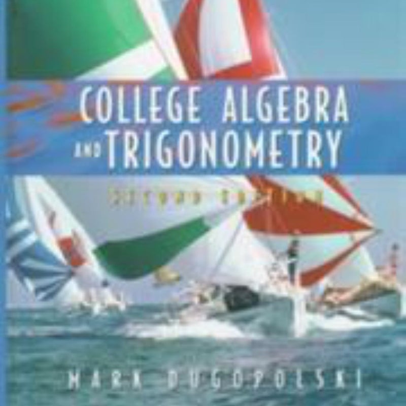 College Algebra and Trigonometry