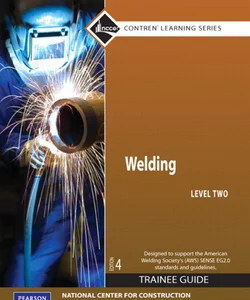 Welding Trainee Guide, Level 2