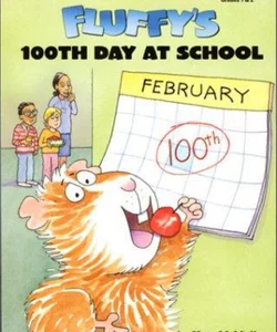 Fluffy's 100th Day at School