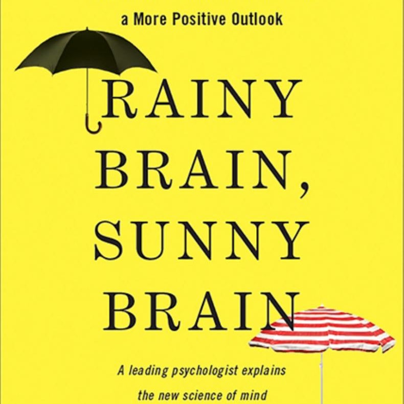 Rainy Brain, Sunny Brain