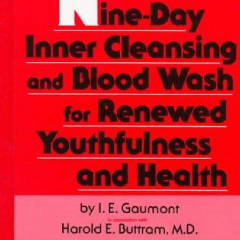 Nine-Day Inner Cleansing and Blood Wash for Renewed Youthfulness and Health