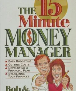 The 15-Minute Money Manager