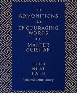 The Admonitions and Encouraging Words of Master Guishan