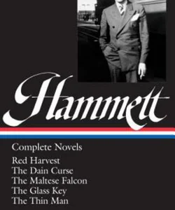 Dashiell Hammett: Complete Novels (LOA #110)