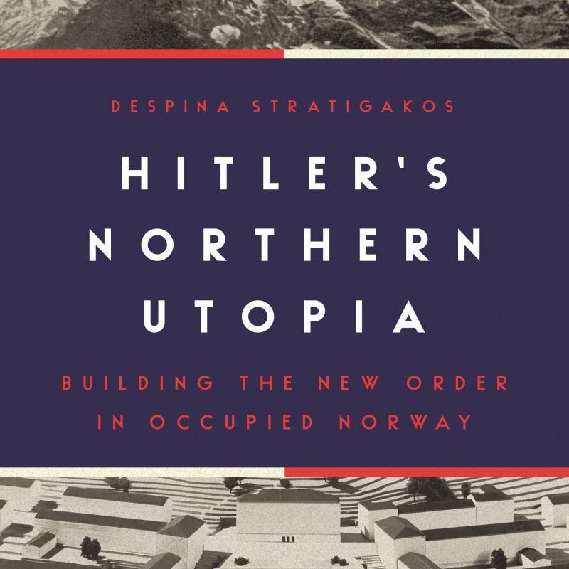 Hitler's Northern Utopia