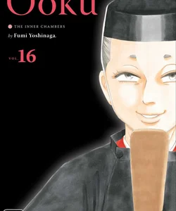 Ôoku: the Inner Chambers, Vol. 16