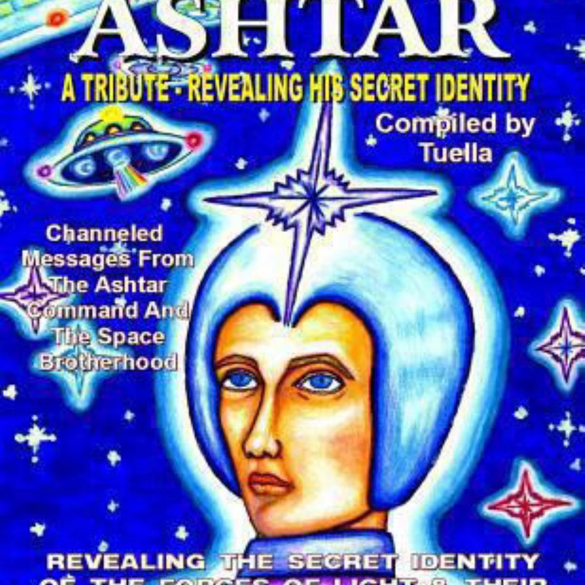Who Is Ashtar? by Tuella