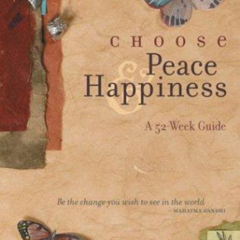 Choose Peace and Happiness