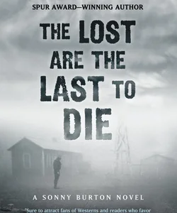 The Lost Are the Last to Die